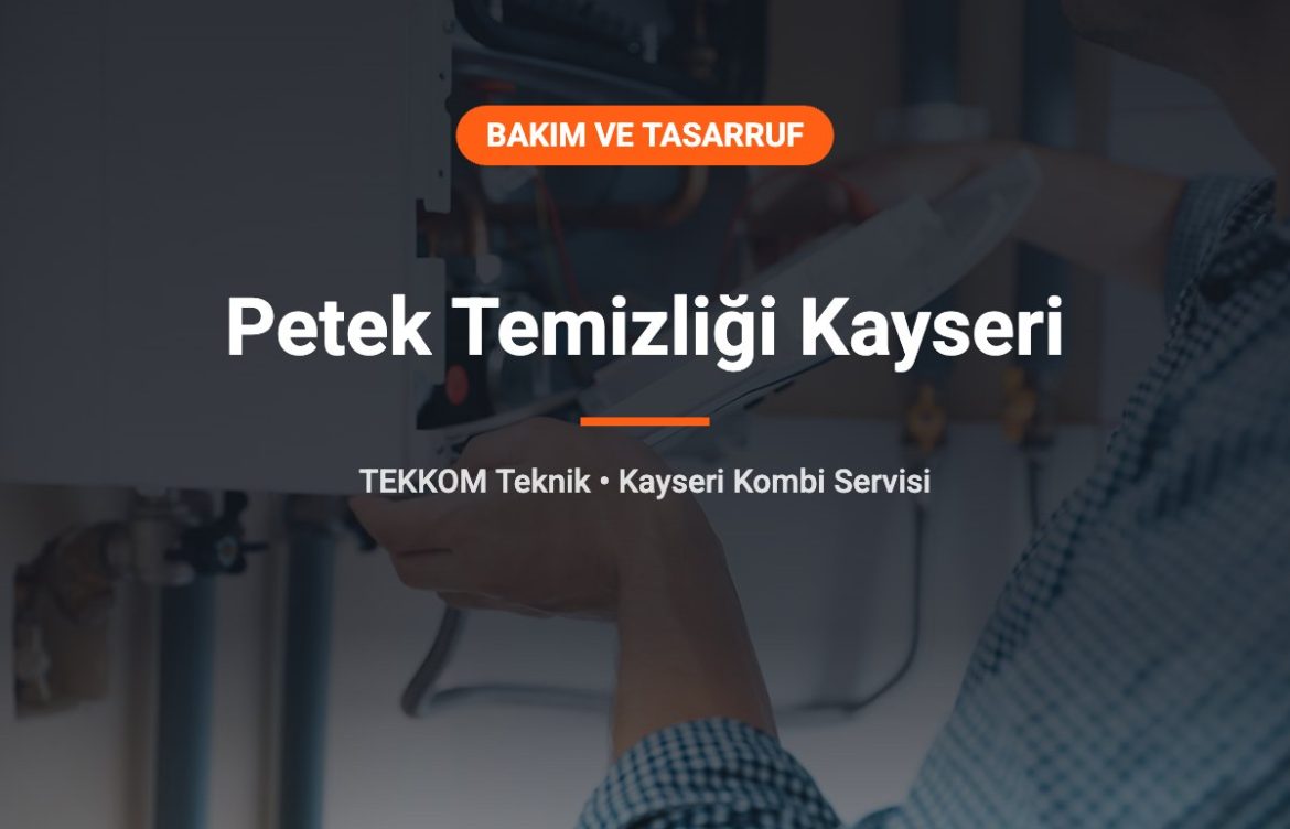 Petek Temizliği Kayseri: Kapalı Devre Makineli Temizlik Rehberi